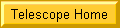 [Telescope home]